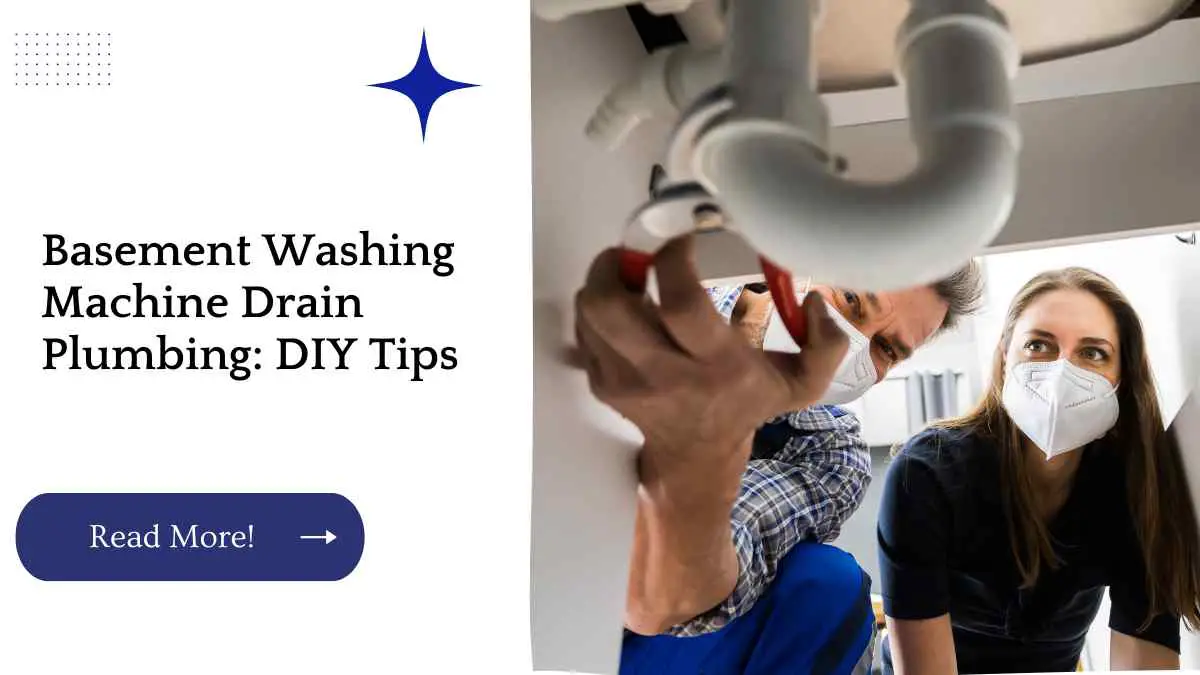 Basement Washing Machine Drain Plumbing: DIY Tips