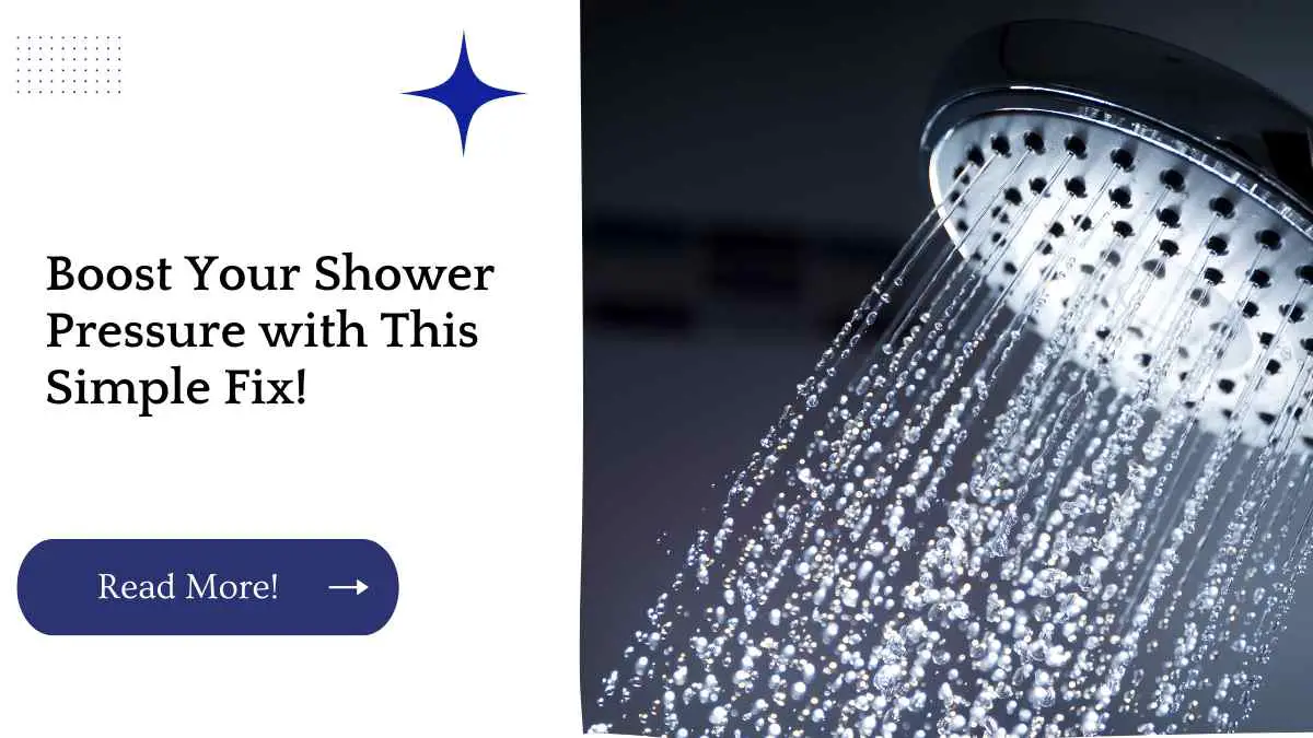 Boost Your Shower Pressure with This Simple Fix!